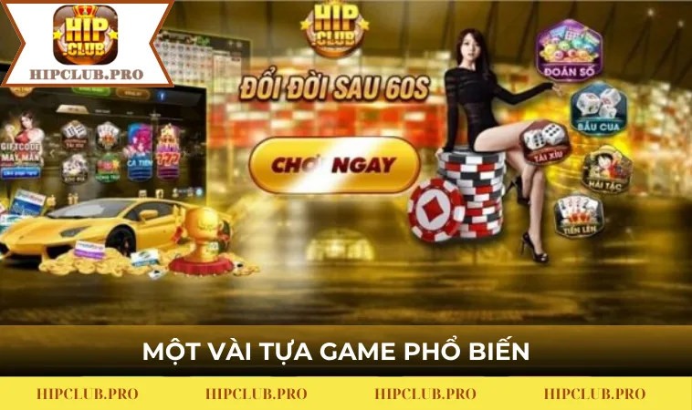 Một vài tựa game phổ biến